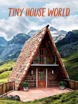 Watch free Tiny House World movies online