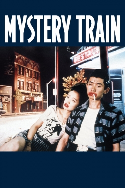 Watch free Mystery Train movies online