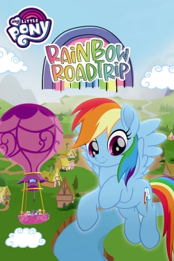 Watch free My Little Pony: Rainbow Roadtrip movies online