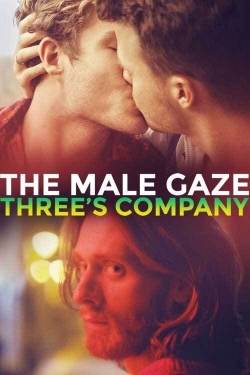 Watch free The Male Gaze: Three's Company movies online