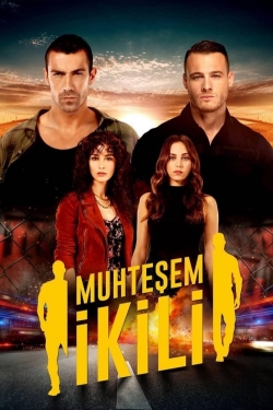 Watch free Muhteşem İkili movies online