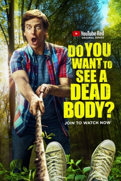 Watch free Do You Want to See a Dead Body? movies online