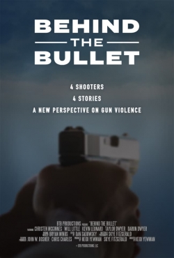 Watch free Behind the Bullet movies online