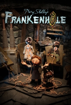 Watch free Mary Shelley's Frankenhole movies online