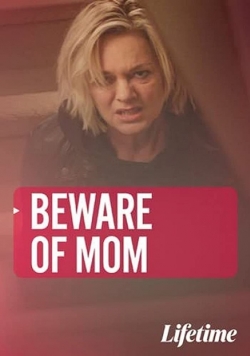 Watch free Beware of Mom movies online