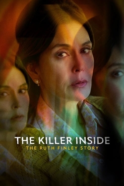 Watch free The Killer Inside: The Ruth Finley Story movies online