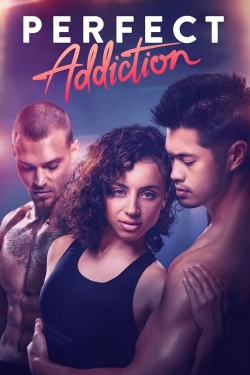 Watch free Perfect Addiction movies online