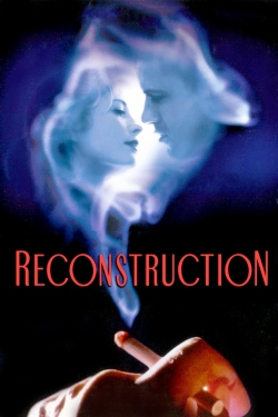 Watch free Reconstruction movies online