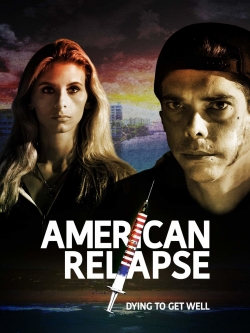 Watch free American Relapse movies online