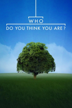 Watch free Who Do You Think You Are? movies online