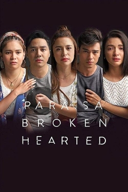 Watch free For the Broken Hearted movies online