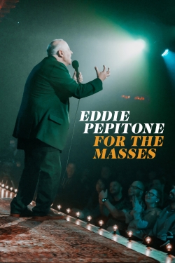 Watch free Eddie Pepitone: For the Masses movies online