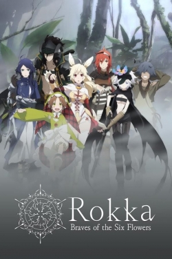 Watch free Rokka: Braves of the Six Flowers movies online