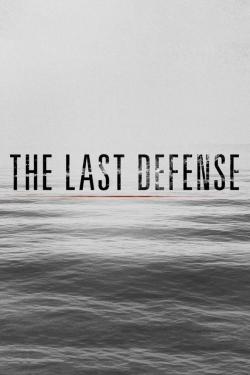 Watch free The Last Defense movies online