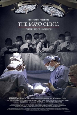 Watch free The Mayo Clinic, Faith, Hope and Science movies online