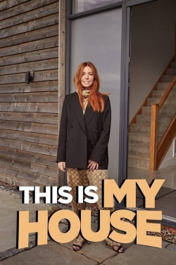 Watch free This Is My House movies online