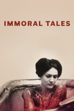 Watch free Immoral Tales movies online