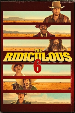 Watch free The Ridiculous 6 movies online