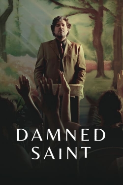 Watch free Damned Saint movies online