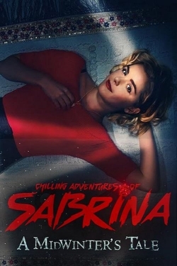 Watch free Chilling Adventures of Sabrina: A Midwinter’s Tale movies online