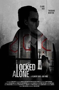 Watch free Locked Alone movies online