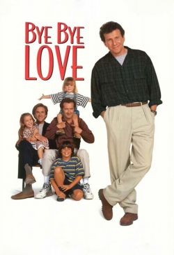 Watch free Bye Bye Love movies online