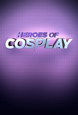 Watch free Heroes of Cosplay movies online