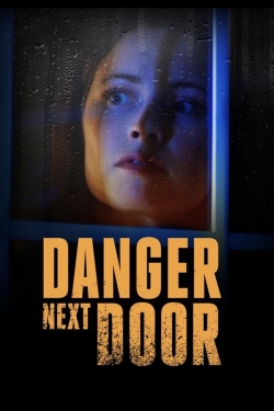 Watch free The Danger Next Door movies online