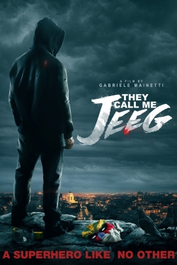 Watch free They Call Me Jeeg movies online