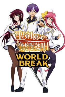 Watch free World Break: Aria of Curse for a Holy Swordsman movies online