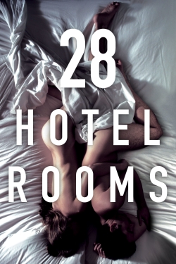 Watch free 28 Hotel Rooms movies online