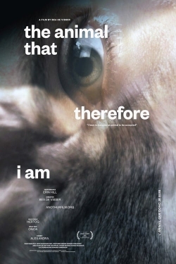 Watch free The Animal That Therefore I Am movies online