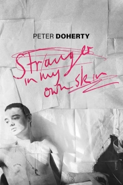 Watch free Peter Doherty: Stranger In My Own Skin movies online