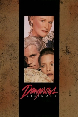 Watch free Dangerous Liaisons movies online