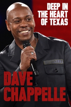 Watch free Dave Chappelle: Deep in the Heart of Texas movies online