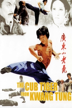 Watch free The Cub Tiger from Kwang Tung movies online