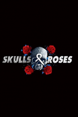 Watch free Skulls & Roses movies online