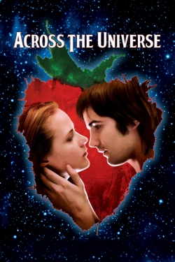 Watch free Across the Universe movies online