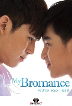 Watch free My Bromance: The Series movies online