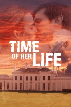 Watch free Time of Her Life movies online