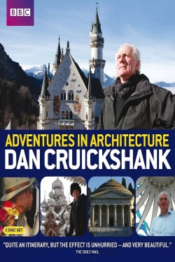 Watch free Dan Cruickshank's Adventures in Architecture movies online