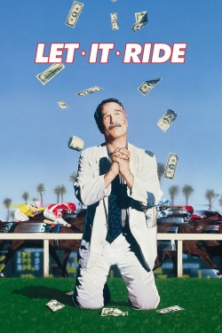 Watch free Let It Ride movies online