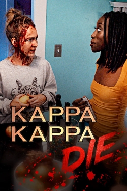 Watch free Kappa Kappa Die movies online