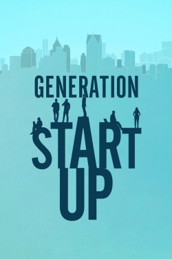 Watch free Generation Startup movies online