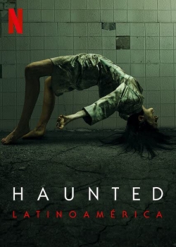 Watch free Haunted: Latin America movies online