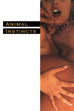 Watch free Animal Instincts movies online