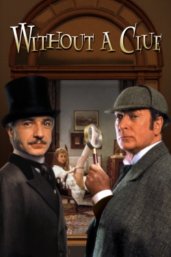 Watch free Without a Clue movies online