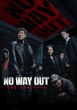 Watch free No Way Out: The Roulette movies online