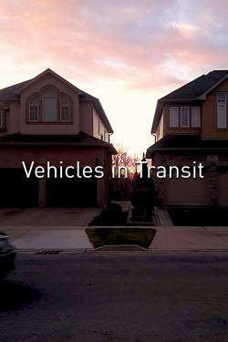 Watch free Vehicles in Transit movies online