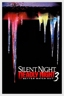 Watch free Silent Night, Deadly Night III: Better Watch Out! movies online